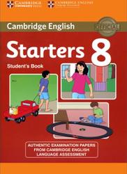 Cambridge english tests, Starters 8, Student's Book, 2015