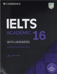 IELTS 16, Academic, Authentic Practice Tests, 2021