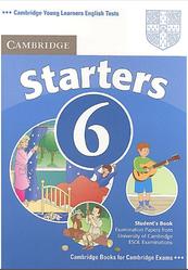 Cambridge English, Starters 6, Students Book, 2009