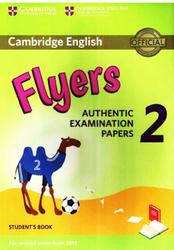 Flyers 2, Authentic Examination Papers, Students Book, 2018