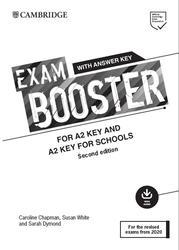 Exam Booster, For A2 Key and A2 Key for Schools, With Answers Key, Chapman C., White S., Dymond S., 2020