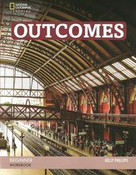 Outcomes Beginner, Workbook, Phillips K., 2019