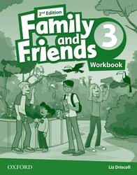 Family and Friends 3, Workbook, Driscoll L., 2018