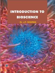 Introduction to Bioscience, Sharma D.J., 2016