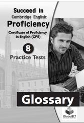 Cambridge English, succeed in Cambridge English: Proficiency, glossary, Betsis A., Haughton S., Mamas L., 2012