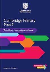 Cambridge Primary, Stage 3, Activities to support you at home