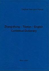 Zhang-zhung-Tibetan-English Contextual Dictionary, Dagkar Namgyal Nyima, 2003