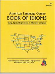 Book of idioms, American language course, 2003