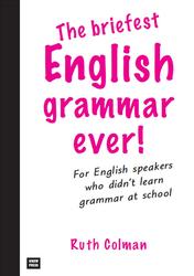 The briefest English grammar ever, Colman R., 2005