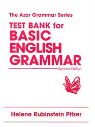 The Azar Grammar Series, Test Bank for Basic english grammar, Pitzer H.R., 1999