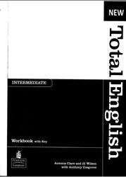 New Total English Intermediate, Workbook with key, Clare A., Wilson J., Cosgrove A., 2011