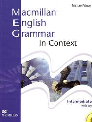 Macmillan English Grammar In Context, Intermediate, With key, Vince M., 2008