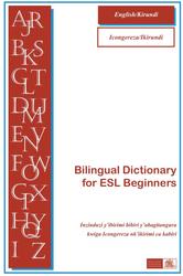 Bilingual Dictionary for ESL Beginners, English/Kirundi, 2008 
