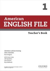 American English File, Teacher’s Book, Level 1, Latham-Koenig C., Oxenden C., Seligson P., 2013