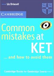 Common mistakes at KET and how to avoid them, Driscoll L., 2007