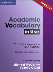 Academic Vocabulary in Use, McCarthy M., O’Dell F., 2016