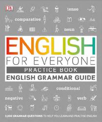 English For Everyone, English Grammar Guide, Practice Book, Booth T., 2019