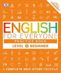 English For Everyone, Beginner, Practice Book, Level 2, Booth T., Bowen T., 2016