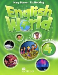 English World 4, Pupils Book, Bowen M., Hocking L., 2009