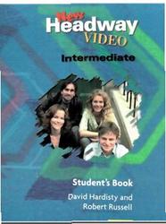 New Headway. Intermediate. Video. Student's Book. Hardisty D., Russell R.