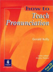 How To Teach Pronunciation, Аудиокурс MP3, Gerald Kelly