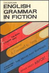 English Grammar in Fiction, Иллюстративная грамматика английского языка, Котляр T.Р., 1979