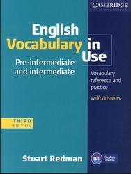 English vocabulary in use, Pre-intermediate and intermediate, Redman S., 2011