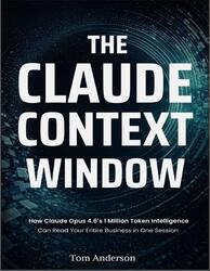 The Claude Context Window, Anderson T., 2026