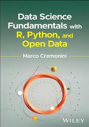 Data Science Fundamentals with R, Python, and Open Data, Cremonini M., 2024
