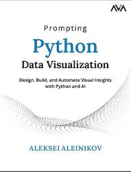 Prompting Python Data Visualization, Aleinikov A., 2026