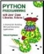 Python Programming with the Java Class Libraries: A Tutorial for Building Web and Enterprise Applications with Jython - Richard Hightower