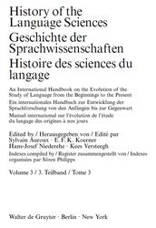 History of the Language Sciences, Geschichte der Sprachwissenschaften, Histoire des sciences du langage, Volume 3, Auroux S., 2006
