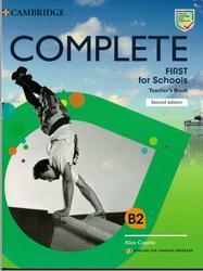 Complete, First for Schools, Teachers Book, B2, Copello A., 2019