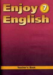 Английский язык. Enjoy English 7 класс. Книга для учителя. Биболетова М.З. 2009