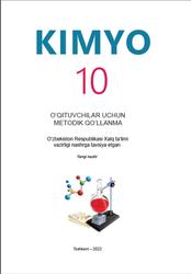 Kimyo, 10 sinf, O‘qituvchilar uchun metodik qo‘llanma, Xasanova S., Azamatova D., Ismatov I., 2022