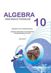 Algebra hám analiz tiykarları, 10 klas, Muǵallimler ushın metodikalıq qollanba, Zaitov A., Hamrayeva R., 2022